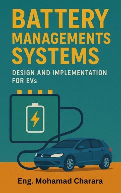 Battery Management Systems: Design and implementation for EVs (eBook, ePUB) - Charara, Mohamad