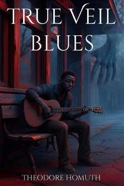 Cover True Veil Blues (The Veil Song Chronicles, #1) (eBook, ePUB)