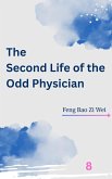 The Second Life of the Odd Physician (eBook, ePUB) The Second Life of the Odd Physician (eBook, ePUB)