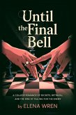 Until the Final Bell (eBook, ePUB) Until the Final Bell (eBook, ePUB)