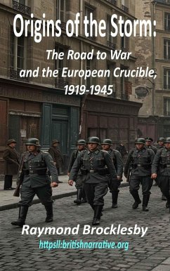 Cover Origins of the Storm: The Road to War and the European Crucible (eBook, ePUB)