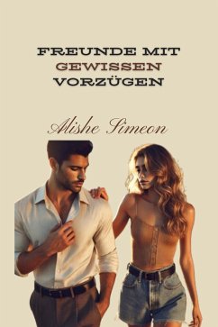 Cover Freunde Mit Gewissen Vorzügen (eBook, ePUB)
