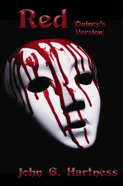 Red (Quincy's Version) (eBook, ePUB) - Hartness, John G. Red (Quincy's Version) (eBook, ePUB) - Hartness, John G.