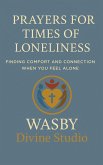 Prayers for Times of Loneliness (eBook, ePUB) Prayers for Times of Loneliness (eBook, ePUB)