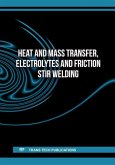 Heat and Mass Transfer, Electrolytes and Friction Stir Welding (eBook, PDF) Heat and Mass Transfer, Electrolytes and Friction Stir Welding (eBook, PDF)