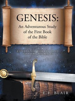 Genesis: An Adventurous Study of the First Book of the Bible (eBook, ePUB)