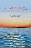Tell Me to Stay... (eBook, ePUB)