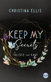 Keep my Secrets / Ambrose Brothers Bd.3 (Mängelexemplar) Keep my Secrets / Ambrose Brothers Bd.3 (Mängelexemplar)