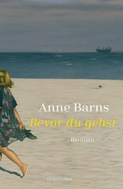 Bevor du gehst (Mängelexemplar) - Barns, Anne