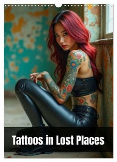 Tattoos in Lost Places (Wandkalender 2026 DIN A3 hoch), CALVENDO Monatskalender