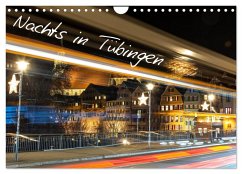 Nachts in Tübingen (Wandkalender 2026 DIN A4 quer), CALVENDO Monatskalender