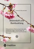Blütenduft und Bambusklang. Blütenduft und Bambusklang.