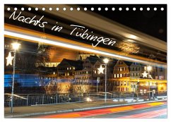 Nachts in Tübingen (Tischkalender 2026 DIN A5 quer), CALVENDO Monatskalender