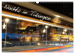 Nachts in Tübingen (Wandkalender 2026 DIN A3 quer), CALVENDO Monatskalender
