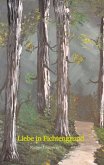 Liebe in Fichtengrund