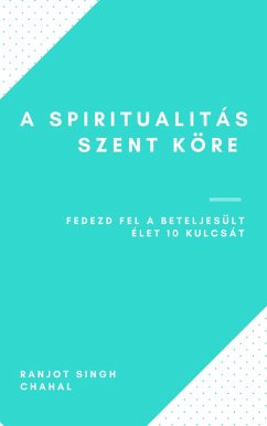 Cover A Spiritualitás Szent Köre (eBook, ePUB)