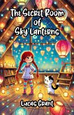 The Secret Room of Sky Lanterns (eBook, ePUB)