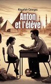 Anton et l'élève (eBook, ePUB)