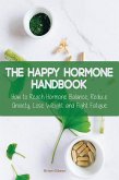 The Happy Hormone Handbook (eBook, ePUB)
