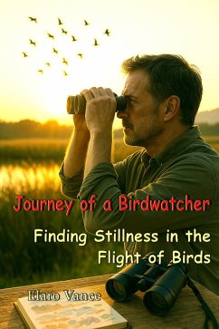 Journey of a Birdwatcher (eBook, ePUB) - Vance, Elaro