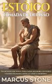 Estóico Tomada De Decisão (eBook, ePUB)