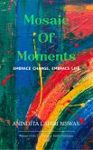 Mosaic Of Moments (eBook, ePUB) Mosaic Of Moments (eBook, ePUB)