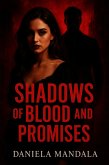 Shadow of Blood and Promises (eBook, ePUB) Shadow of Blood and Promises (eBook, ePUB)