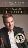 The Way of the Father The Way of the Father