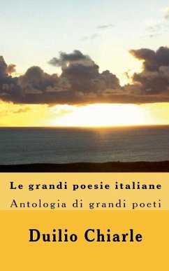 Cover Le grandi poesie italiane - Antologia di grandi poeti da Dante a Saba