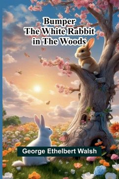 Bumper The White Rabbit In The Woods Cover Bumper The White Rabbit In The Woods