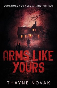 Arms Like Yours - Novak, Thayne