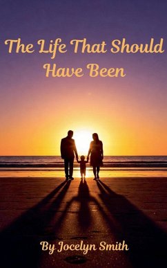 How Life Should Have Been - Smith, Jocelyn