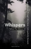Whispers Before the Silence (eBook, ePUB)