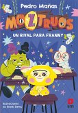 Moztruos 8: Un rival para Franny (eBook, ePUB) Moztruos 8: Un rival para Franny (eBook, ePUB)