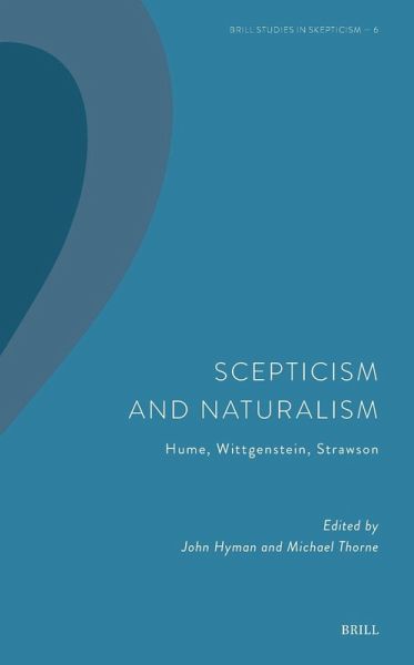 Scepticism and Naturalism: Hume, Wittgenstein, Strawson Scepticism and Naturalism: Hume, Wittgenstein, Strawson