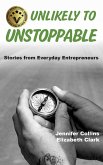 Unlikely to Unstoppable Unlikely to Unstoppable