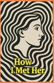 How i Met Her How i Met Her