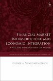 Financial Market Infrastructure and Economic Integration