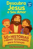 50+ Histórias do Novo Testamento para Crianças 50+ Histórias do Novo Testamento para Crianças