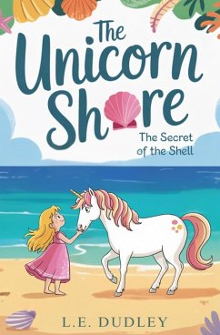 The Unicorn Shore - Dudley, L. E.