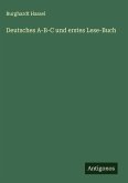 Deutsches A-B-C und erstes Lese-Buch
