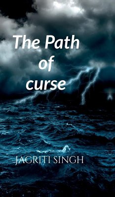 The Path Of Curse - Jagriti Singh The Path Of Curse - Jagriti Singh
