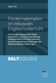 Fördermaterialien im inklusiven Englischunterricht Fördermaterialien im inklusiven Englischunterricht