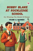 Bobby Blake At Rockledge School Or, Winning The Medal Of Honor