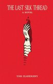 The Last Silk Thread