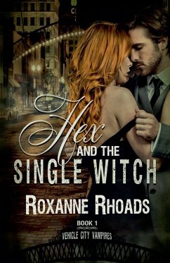 Hex and the Single Witch - Rhoads, Roxanne