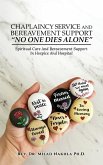 Chaplaincy Service and Bereavement Support "No One Dies Alone" Chaplaincy Service and Bereavement Support "No One Dies Alone"