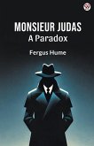 Monsieur Judas A Paradox Monsieur Judas A Paradox