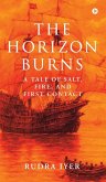 The Horizon Burns