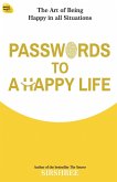 Passwords To A Happy Life Passwords To A Happy Life